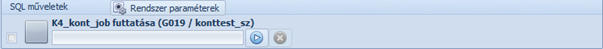 AZ "SQL műveletek" panelen indítható a "k4_kont_job" nevű eljárás, ami a Kontrolling adatait biztosítja. Ezen a panelen is lehetőség van a Kontrollingra vonatkozó Vectory rendszerparamétereket beállítani a "Rendszer paraméterek" feliratú gomb segítségével.